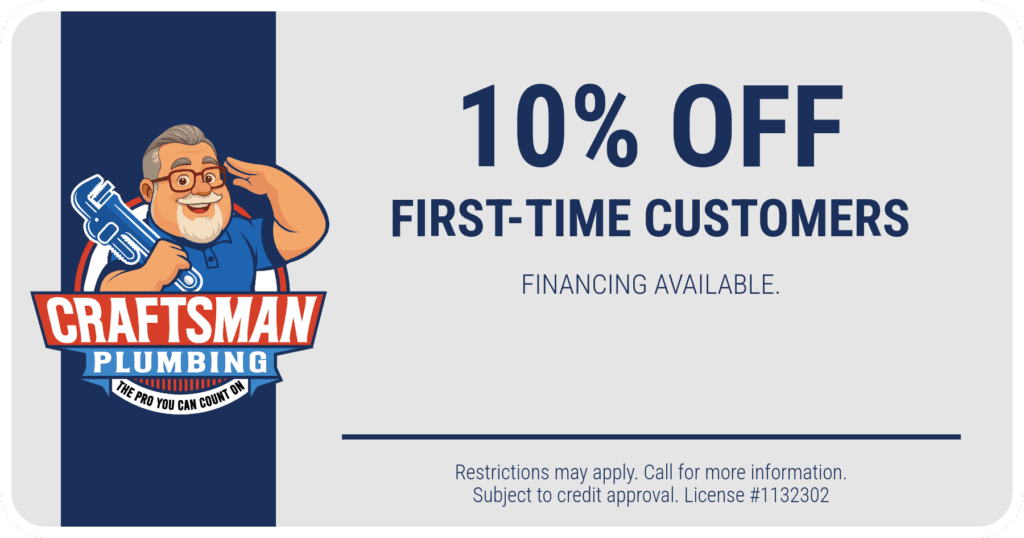 Craftsman Services' plumbing coupon for 10% off to first-time customers. Call 619-704-7585.